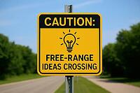 Yellow road sign warns of free range ideas crossing, promoting creative thinking and innovation, AI generated [IBR125421197]