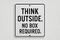 White sign with black writing encouraging thinking outside the box, promoting unconventional ideas and creative solutions, AI generated [IBR125421206]